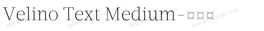 Velino Text Medium字体转换 Velino Text Medium字体转换